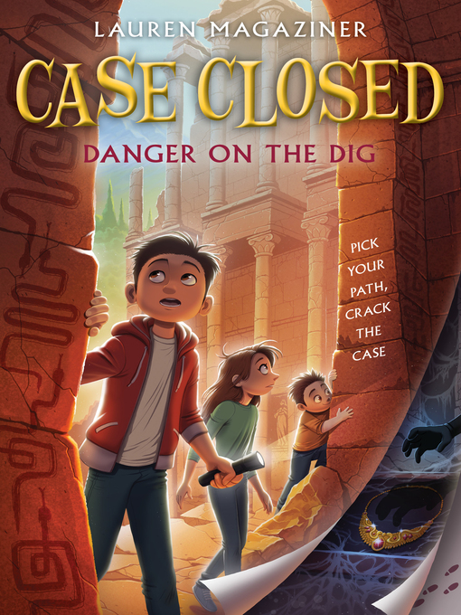 Title details for Danger on the Dig by Lauren Magaziner - Available